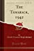 Image du vendeur pour The Tamarack, 1942 (Classic Reprint) [Soft Cover ] mis en vente par booksXpress