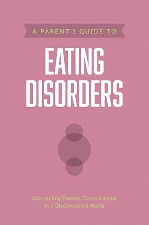 Bild des Verkufers fr Parent's Guide to Eating Disorders, A (Paperback) zum Verkauf von AussieBookSeller