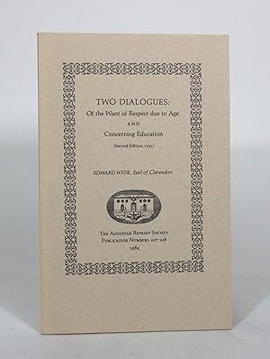 Two Dialogues: Of the Want of Respect due to Age and Concerning Education (Second Edition, 1751)