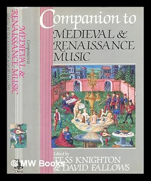 Imagen del vendedor de Companion to medieval and renaissance music / edited by Tess Knighton and David Fallows a la venta por MW Books