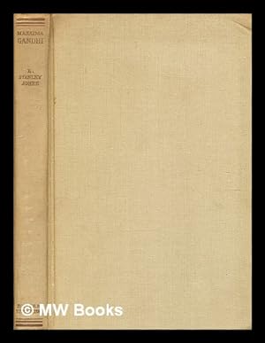 Seller image for Mahatma Gandhi : an interpretation / by E. Stanley Jones for sale by MW Books