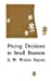 Image du vendeur pour Pricing Decisions in Small Business [Soft Cover ] mis en vente par booksXpress