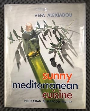 Seller image for Sunny Mediterranean Cuisine Vegetarian & Seafood Recipes for sale by The Groaning Board
