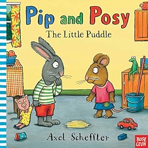Imagen del vendedor de Pip and Posy: The Little Puddle [No Binding ] a la venta por booksXpress