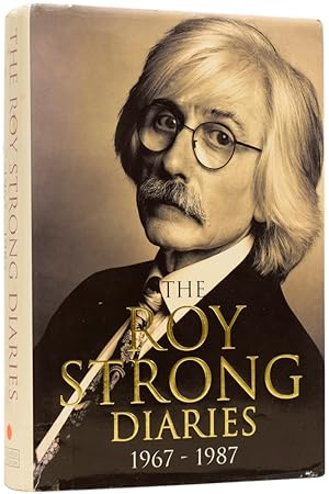 The Roy Strong Diaries. 1967-1987