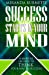 Seller image for Success Starts in Your Mind: A Manual on How to Think Your Way to Success [Soft Cover ] for sale by booksXpress