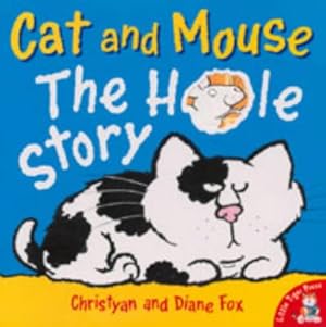 Bild des Verkufers fr Cat and Mouse: The Hole Story zum Verkauf von WeBuyBooks