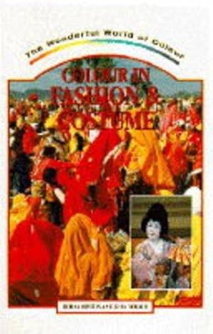 Bild des Verkufers fr Colour in Fashion and Costume (Wonderful World of Colour S.) zum Verkauf von WeBuyBooks