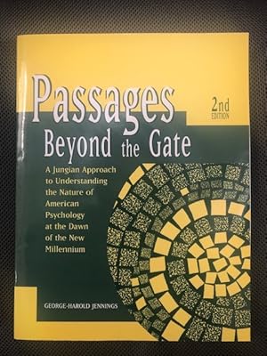 Image du vendeur pour Passages Beyond the Gate A Jungian Approach to Understanding the Nature of American Psychology mis en vente par The Groaning Board