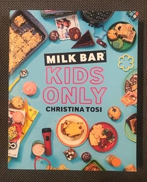 Immagine del venditore per Milk Bar: Kids Only venduto da The Groaning Board