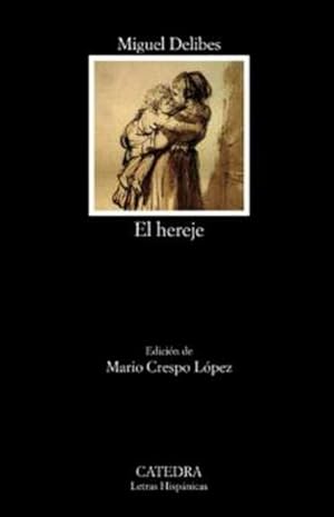Seller image for El hereje / Miguel Delibes ; edicin de Mario Crespo Lpez. for sale by Iberoamericana, Librera