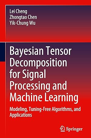 Imagen del vendedor de Bayesian Tensor Decomposition for Signal Processing and Machine Learning a la venta por moluna