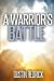 Seller image for A Warrior's Battle (The Warrior's Series) (Volume 2) [Soft Cover ] for sale by booksXpress