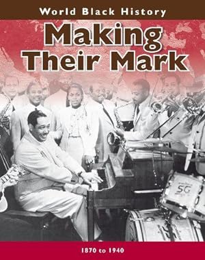 Seller image for Making Their Mark (World Black History) for sale by WeBuyBooks