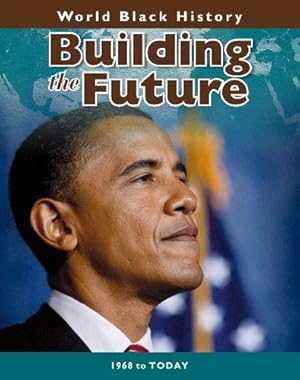 Immagine del venditore per Building the Future (World Black History) venduto da WeBuyBooks