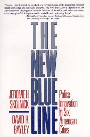 Seller image for The New Blue Line: Police Innovation in Six American Cities for sale by WeBuyBooks