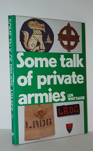 Seller image for Some Talk of Private Armies for sale by Nugget Box  (PBFA)