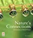 Image du vendeur pour Nature's connections: An exploration of natural history [Soft Cover ] mis en vente par booksXpress