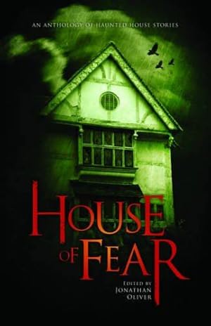 Bild des Verkufers fr House of Fear: An Anthology of Haunted House Stories zum Verkauf von WeBuyBooks