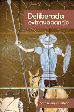 Seller image for Deliberada extravagancia / Sarah Jarqun Ortega. for sale by Iberoamericana, Librera