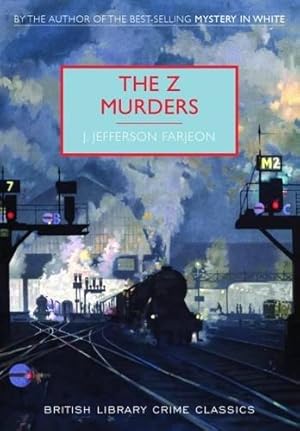 Bild des Verkufers fr The Z Murders (British Library Crime Classics) zum Verkauf von WeBuyBooks