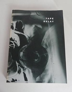 Tape Delay: Confessions from the Eighties Underground