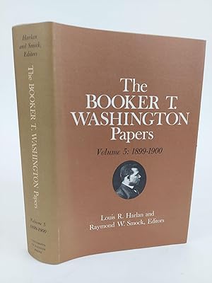 Bild des Verkufers fr THE BOOKER T WASHINGTON PAPERS VOLUME 5: 1899-1900 [THIS VOLUME ONLY] zum Verkauf von Second Story Books, ABAA