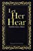 Seller image for Let Her Hear [Soft Cover ] for sale by booksXpress