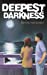 Immagine del venditore per Deepest Darkness [Soft Cover ] venduto da booksXpress