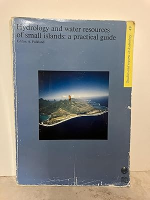 Hydrology and water resources of small islands: A practical guide; A Contribution to the Internat...