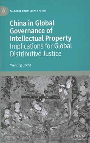 Seller image for China in Global Governance of Intellectual Property : Implications for Global Distributive Justice for sale by GreatBookPrices