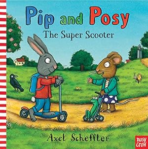 Immagine del venditore per Pip and Posy: The Super Scooter [Soft Cover ] venduto da booksXpress