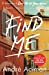 Image du vendeur pour Find Me [Soft Cover ] mis en vente par booksXpress