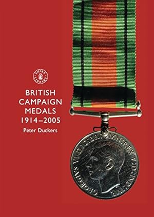 Seller image for British Campaign Medals 1914-2005 (Shire Library) [Soft Cover ] for sale by booksXpress