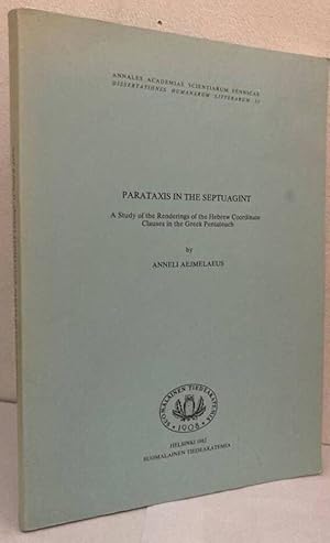 Bild des Verkufers fr Parataxis in the Septuagint. A Study of the Renderings of the Hebrew Coordinate Clauses in the Greek Pentateuch zum Verkauf von Erik Oskarsson Antikvariat