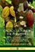 Seller image for Cacao Culture in the Philippines: The Tropical Climate, Plantation, Harvest and Economics of Cultivating the Cacao Plant [Soft Cover ] for sale by booksXpress