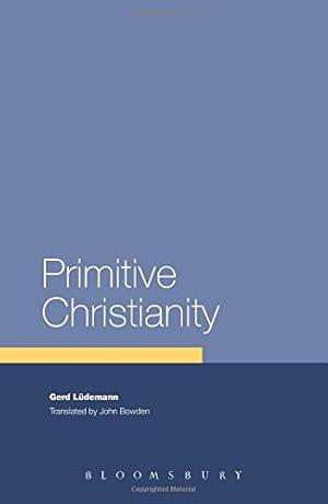 Seller image for Primitive Christianity: A Survey of Recent Studies and Some New Proposals by Lüdemann, Gerd [Paperback ] for sale by booksXpress