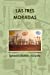 Imagen del vendedor de Las Tres Moradas (Spanish Edition) [Soft Cover ] a la venta por booksXpress