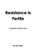 Seller image for Resistance Is Fertile [Soft Cover ] for sale by booksXpress