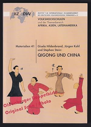 Imagen del vendedor de Qigong und China = Volkshochschulen und der Themenbereich Afrika, Asien und Lateinamerika; Materialien - Hildenbrand/Kahl/Stein a la venta por Oldenburger Rappelkiste