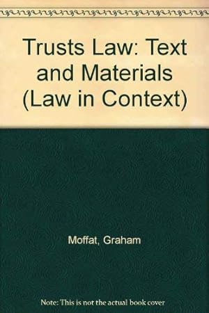 Seller image for Trusts Law: Text and Materials (Law in Context S.) for sale by WeBuyBooks