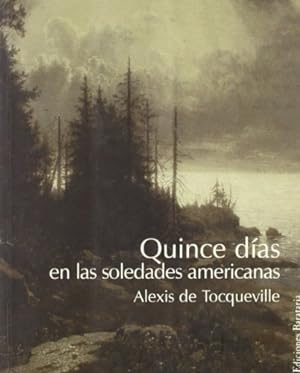 Imagen del vendedor de Quince Dias En Las Soledades Americanas / Fifteen Days in American Solitude a la venta por WeBuyBooks