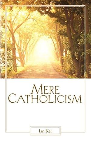 Immagine del venditore per Mere Catholicism venduto da WeBuyBooks