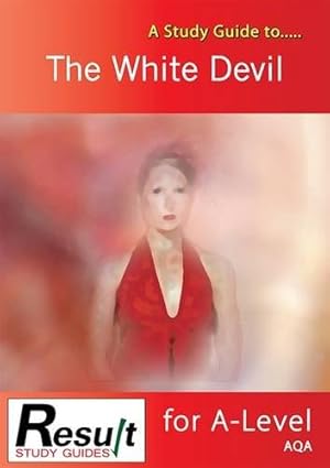 Bild des Verkufers fr A Study Guide to The White Devil for A-Level: AQA zum Verkauf von WeBuyBooks