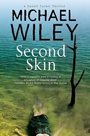 Bild des Verkufers fr Second Skin: A Noir Mystery Series Set in Jacksonville, Florida: 2 (A Daniel Turner Mystery, 2) zum Verkauf von WeBuyBooks