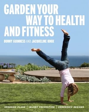 Seller image for Garden Your Way to Health and Fitness for sale by WeBuyBooks
