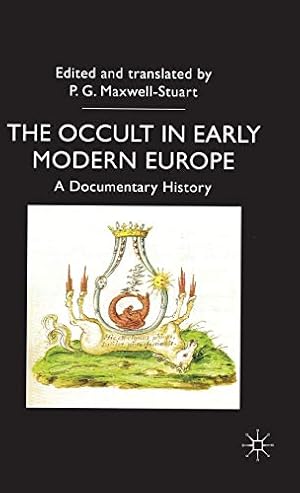 Immagine del venditore per The Occult in Early Modern Europe: A Documentary History: 5 (Documents in History) venduto da WeBuyBooks