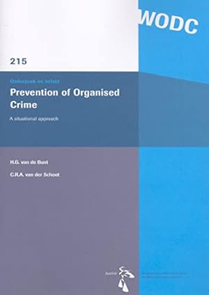 Immagine del venditore per Prevention of Organised Crime: A Situational Approach (Onderzoek En Beleid): 215 venduto da WeBuyBooks