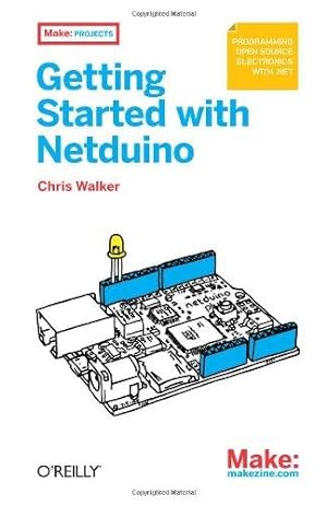 Bild des Verkufers fr Make: Getting Started with Netduino zum Verkauf von WeBuyBooks