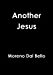 Seller image for Another Jesus [Soft Cover ] for sale by booksXpress